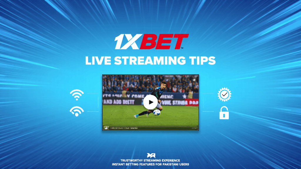Tips for the Best 1xBet Live Streaming
